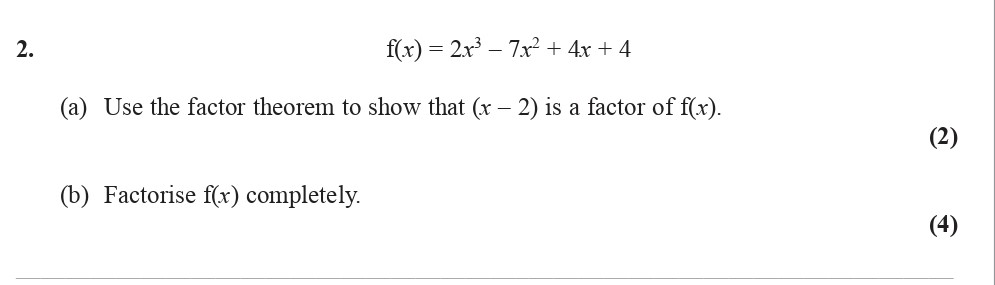 Let-$f(x)-=-2x^3---7x^2-+-4x-+-4$-Edexcel-A-Level Maths Pure-Question 4-2014-Paper 1.png